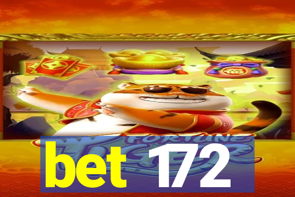 bet 172